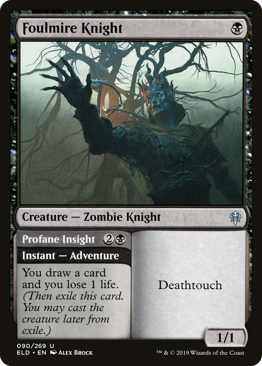 Foulmire Knight // Profane Insight (ELD-090)