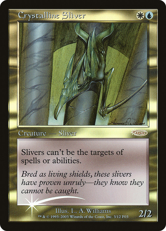 Crystalline Sliver (FNM-003) (Foil)