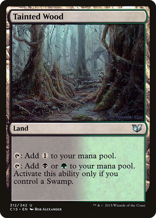 Tainted Wood (C15-312)