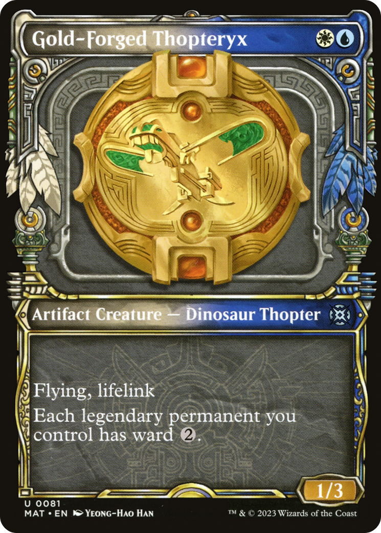 Gold-Forged Thopteryx (MAT-081) (Showcase)