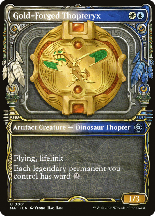 Gold-Forged Thopteryx (MAT-081) (Showcase)