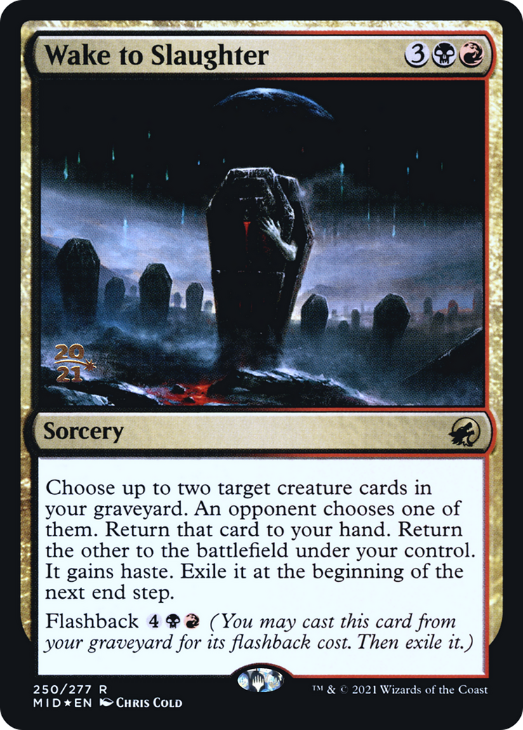 Wake to Slaughter (PRE-250S) (Foil)