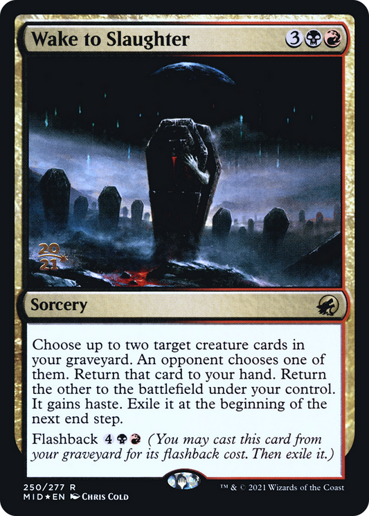 Wake to Slaughter (PRE-250S) (Foil)