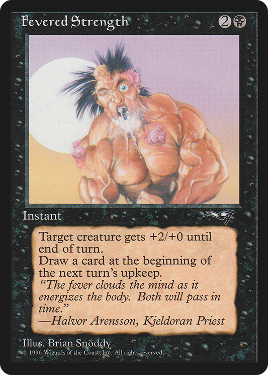 Fevered Strength (ALL-50B)