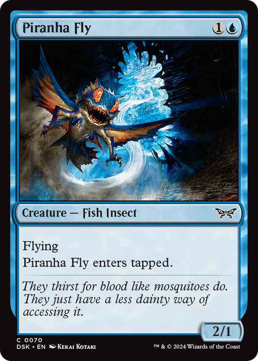 Piranha Fly (DSK-070)