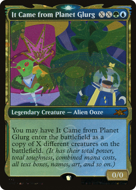 It Came from Planet Glurg (UNF-512) (Showcase) (Galaxy Foil)