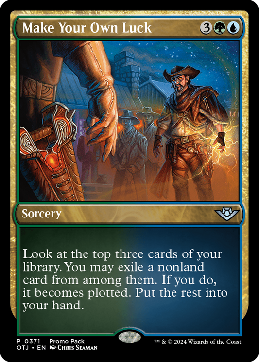 Make Your Own Luck (PPOTJ-371) (Foil)
