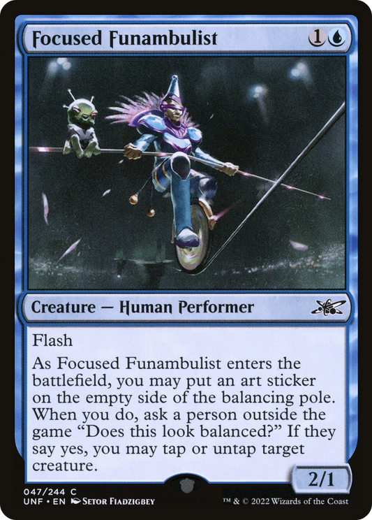 Focused Funambulist (UNF-047)