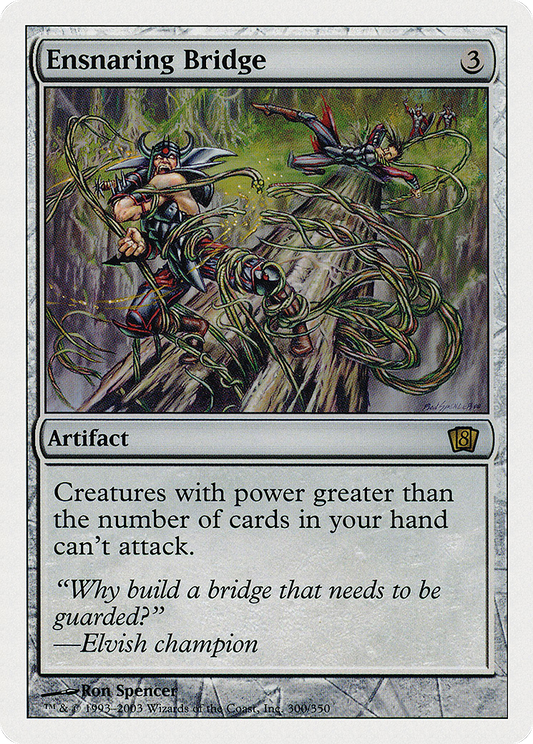 Ensnaring Bridge (8ED-300)