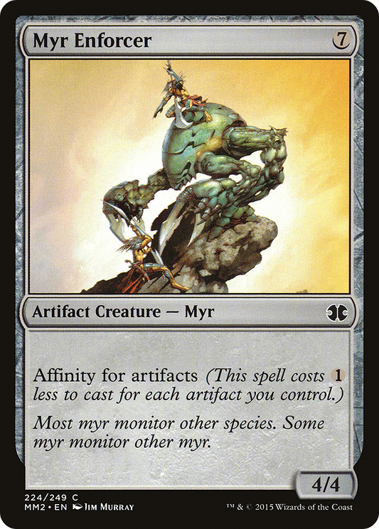 Myr Enforcer (MM2-224) (Foil)