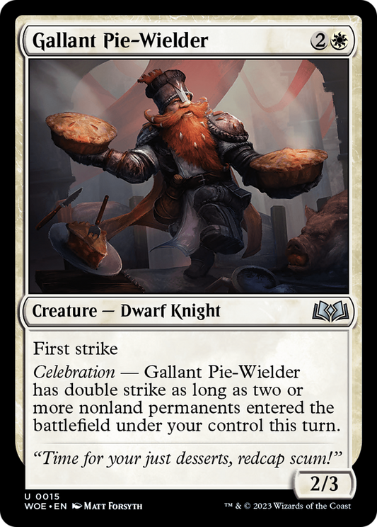 Gallant Pie-Wielder (WOE-015)