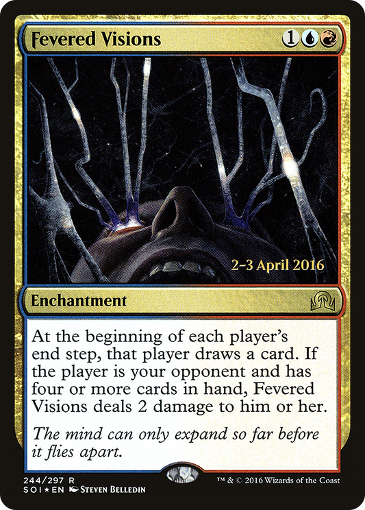 Fevered Visions (PRE-244S) (Foil)