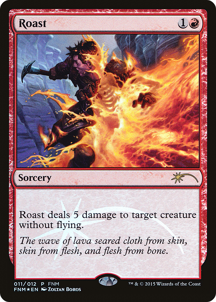 Roast (FNM-011) (Foil)