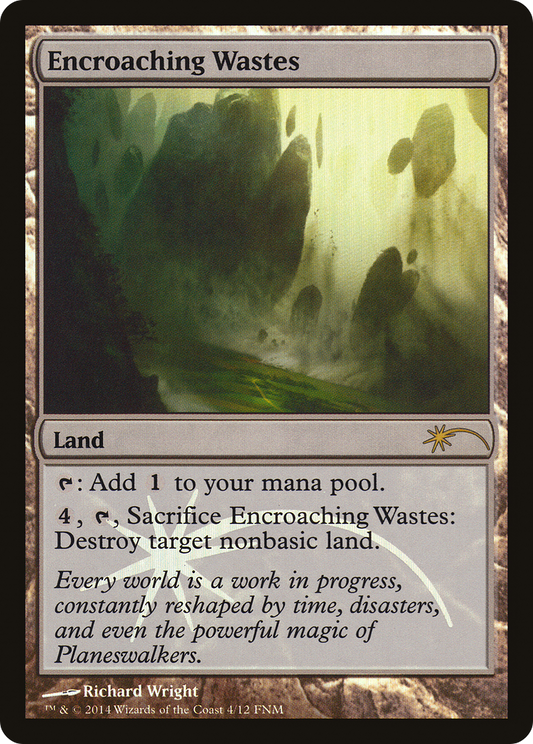 Encroaching Wastes (FNM-004) (Foil)