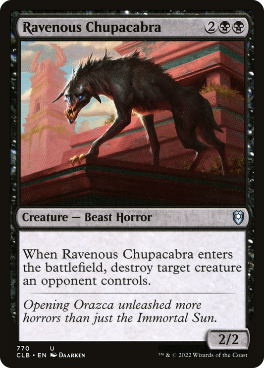 Ravenous Chupacabra (CLB-770)