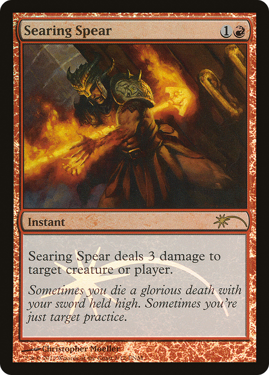 Searing Spear (FNM-001) (Foil)