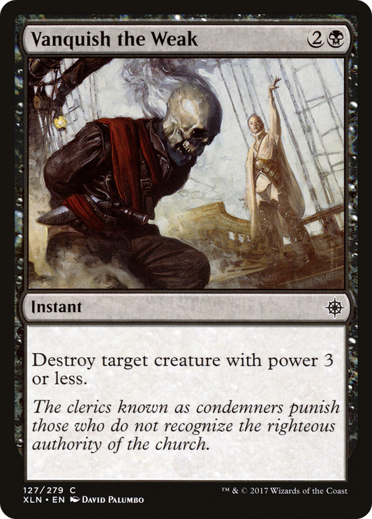 Vanquish the Weak (XLN-127) (Foil)