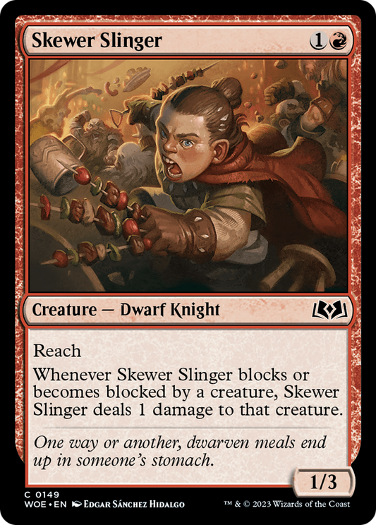 Skewer Slinger (WOE-149)