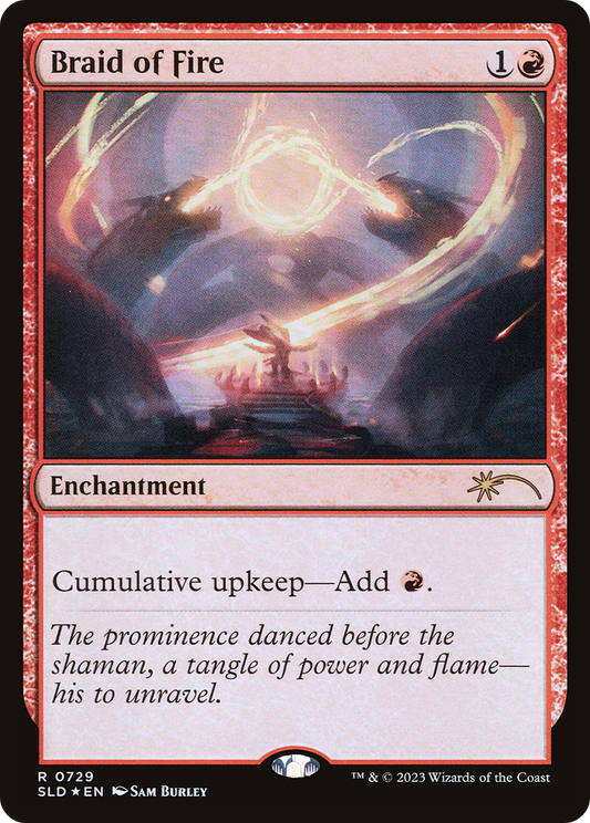 Braid of Fire (SLD-729) (Foil)