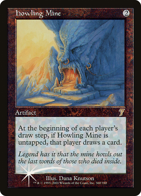 Howling Mine (7ED-300★) (Foil)