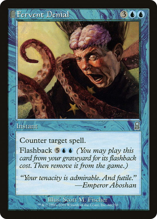Fervent Denial (ODY-086) (Foil)