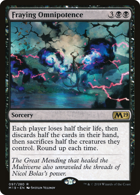 Fraying Omnipotence (M19-097) (Foil)