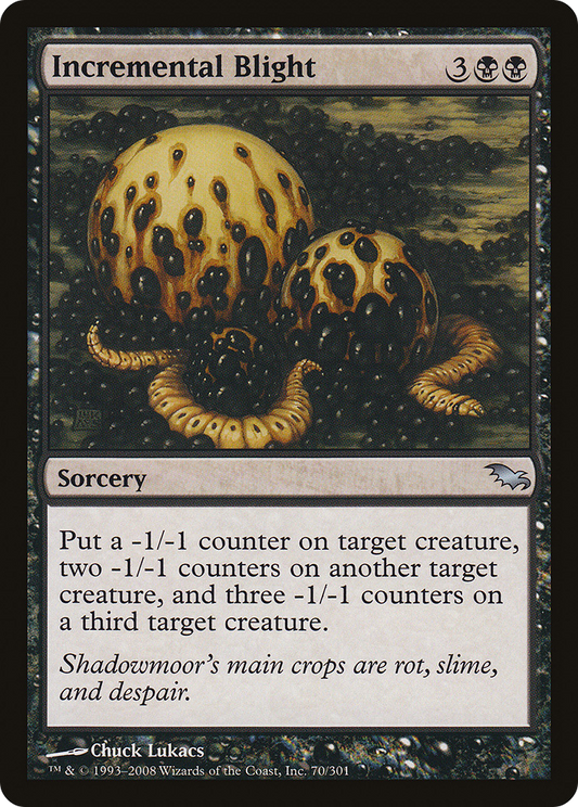 Incremental Blight (SHM-070)