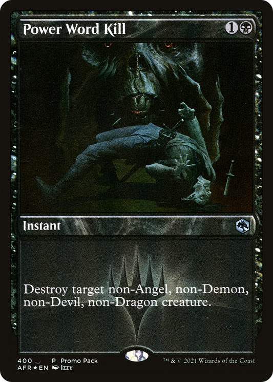 Power Word Kill (PPAFR-400)