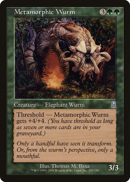 Metamorphic Wurm (ODY-250)