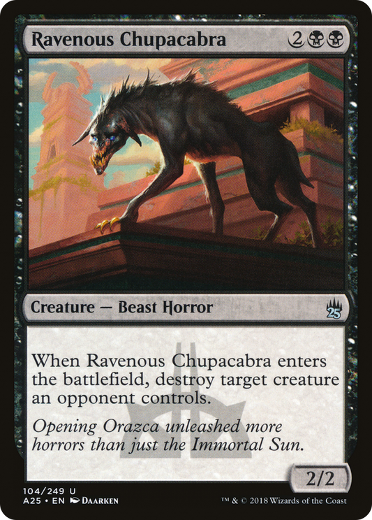 Ravenous Chupacabra (A25-104) (Foil)