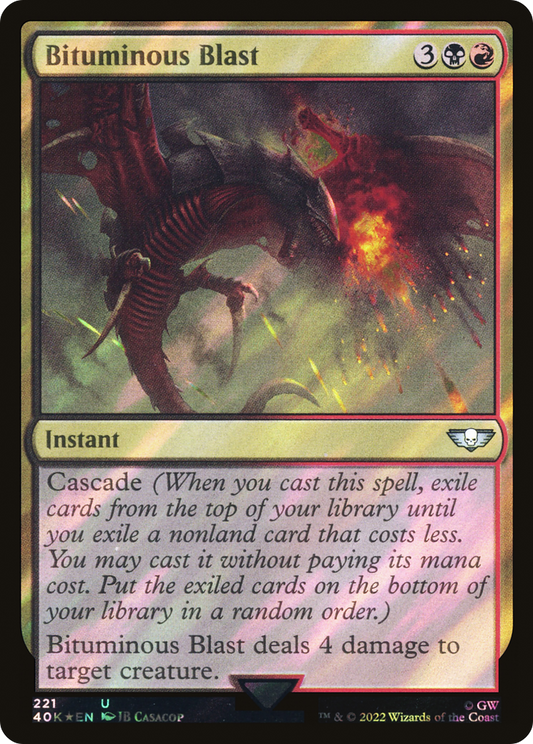 Bituminous Blast (40K-221★) (Surge Foil)