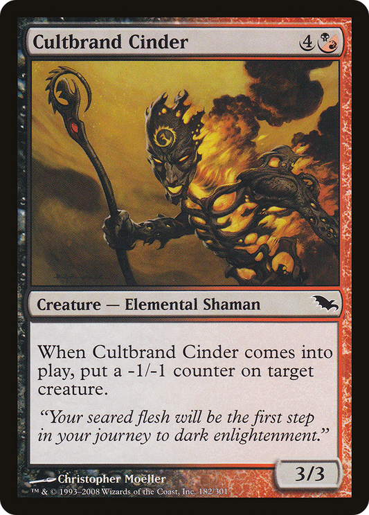 Cultbrand Cinder (SHM-182) (Foil)