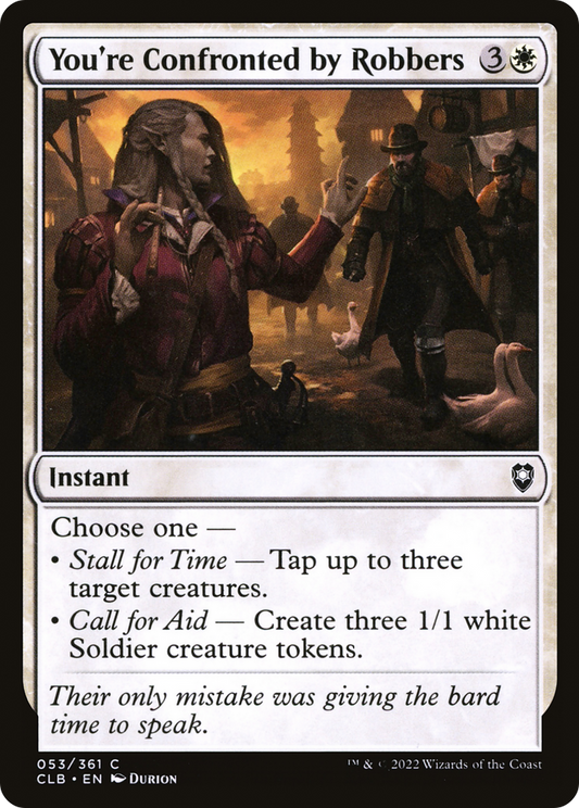 You're Confronted by Robbers (CLB-053) (Foil)