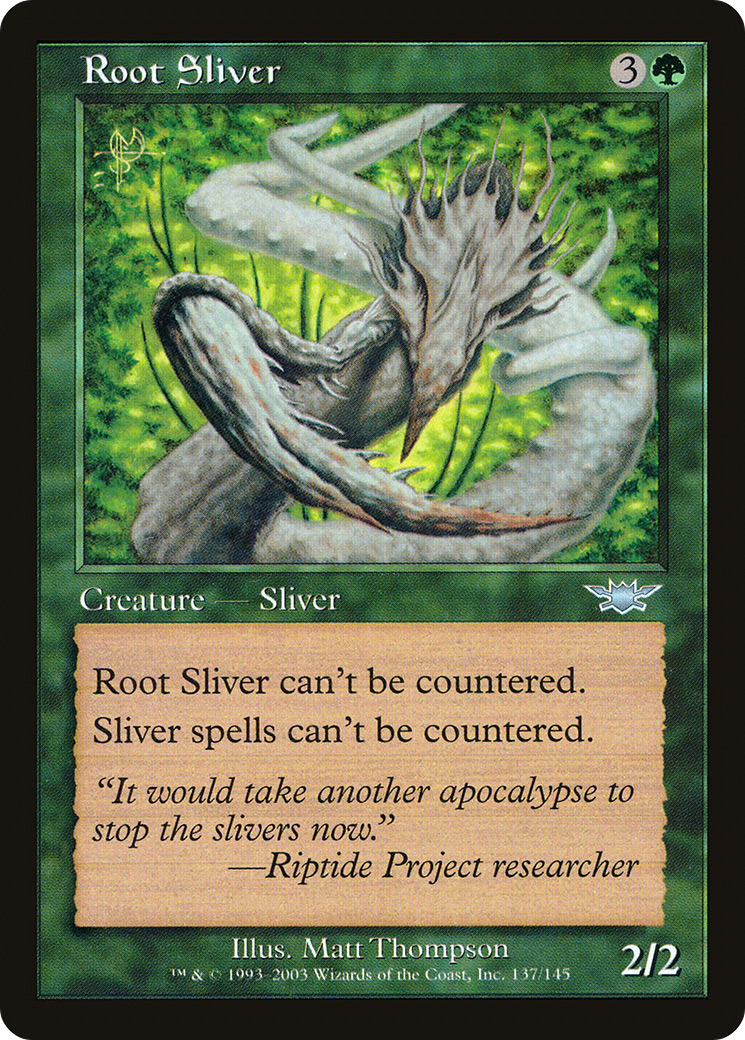 Root Sliver (LGN-137) (Foil)