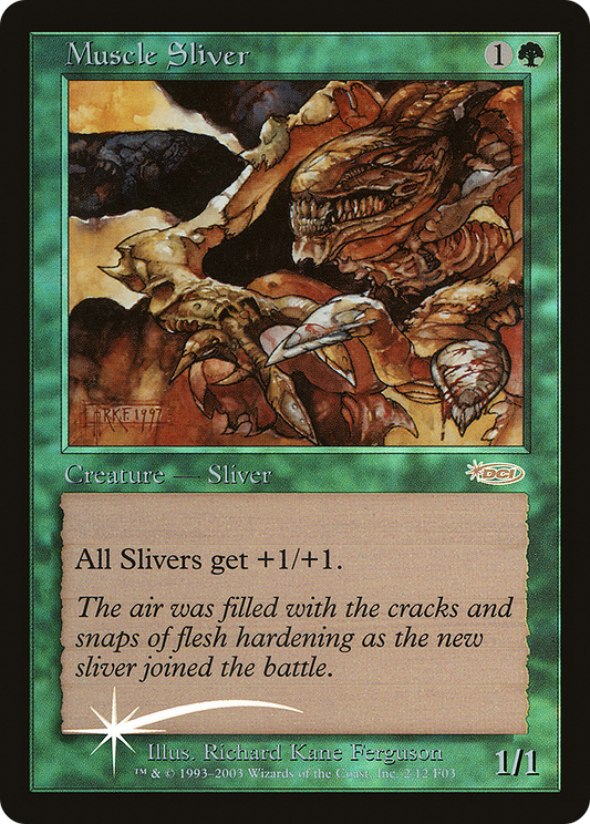 Muscle Sliver (FNM-002) (Foil)